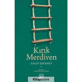 Kırık Merdiven - Galip Şefahet