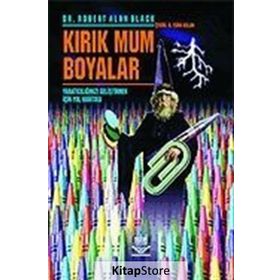 KIRIK MUM BOYALAR - ROBERT ALAN BLACK