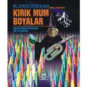 KIRIK MUM BOYALAR - ROBERT ALAN BLACK