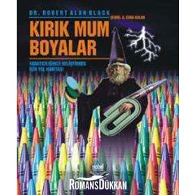 KIRIK MUM BOYALAR - ROBERT ALAN BLACK