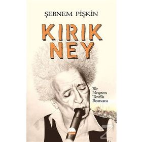Kırık Ney - Şebnem Pişkin