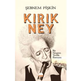 Kırık Ney - Şebnem Pişkin