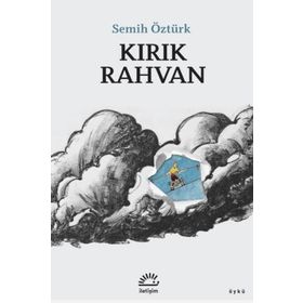 Kırık Rahvan Semih Öztürk