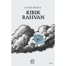 Kırık Rahvan Semih Öztürk