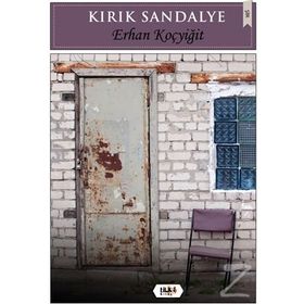 Kırık Sandalye - Erhan Koçyiğit