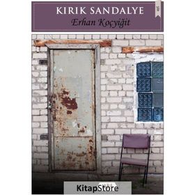Kırık Sandalye - Erhan Koçyiğit