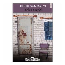 Kırık Sandalye - Erhan Koçyiğit