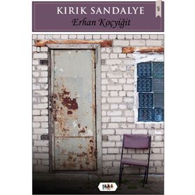Kırık Sandalye - Erhan Koçyiğit