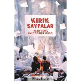 Kırık Sayfalar - Nazlı Memiç