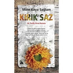 Kırık Saz - Mine Kaya Sağlam