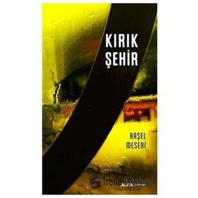 Kırık Şehir - Raşel Meseri