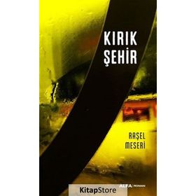 Kırık Şehir - Raşel Meseri