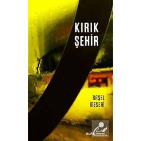 Kırık Şehir - Raşel Meseri