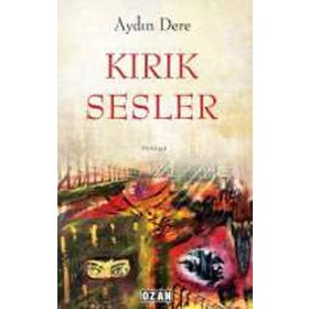 Kırık Sesler - Aydın Dere