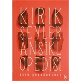 Kırık Şeyler Ansiklopedisi - Akın Çokuğurluel