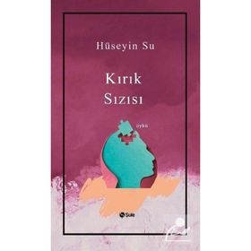 Kırık Sızısı - Hüseyin Su