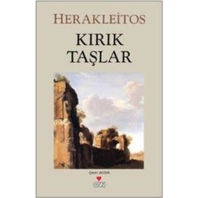 KIRIK TAŞLAR - HERAKLEITOS