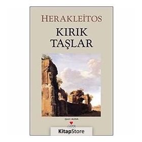 KIRIK TAŞLAR - HERAKLEITOS