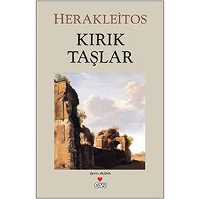 KIRIK TAŞLAR - HERAKLEITOS