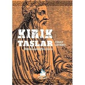 Kırık Taşlar - Ölümsüzlüğün Sırrı - Cihat Levent