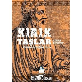 Kırık Taşlar - Ölümsüzlüğün Sırrı - Cihat Levent
