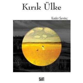 Kırık Ülke - Kader Sevinç