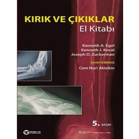 Kırık ve Çıkıklar El Kitabı - Kenneth A. Egol Kenneth A. Koval Joseph D. Zuckerman