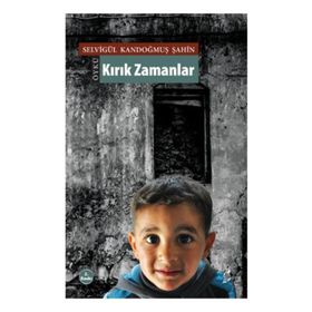 Kırık Zamanlar - Selvigül Kandoğmuş Şahin