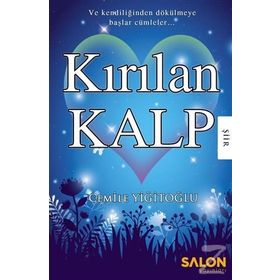 Kırılan Kalp - Cemile Yiğitoğlu