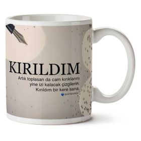 Kırıldım Baskılı Kupa