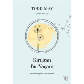 Kırılgan Bir Yaşam - Kolektif