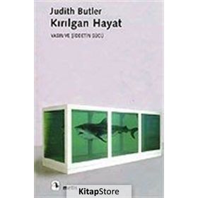 KIRILGAN HAYAT - JUDITH BUTLER
