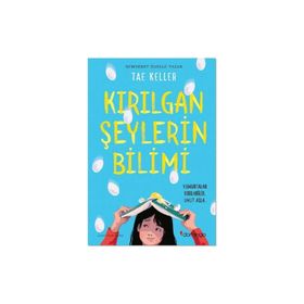 Kırılgan Şeylerin Bilimi Tae Keller Domingo Yayınevi