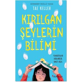 Kırılgan Şeylerin Bilimi Tae Keller Domingo Yayınevi