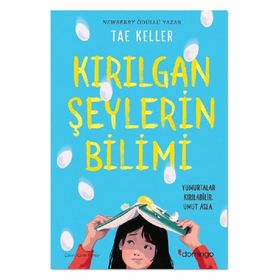 Kırılgan Şeylerin Bilimi: Yumurtalar Kırılabilir Umut Asla Kitap