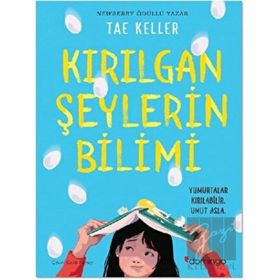 Kırılgan Şeylerin Bilimi: Yumurtalar Kırılabilir Umut Asla Kitap