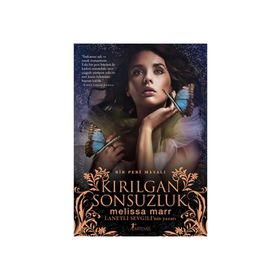 KIRILGAN SONSUZLUK - MELISSA MARR