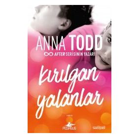 Kırılgan Yalanlar - Anna Todd