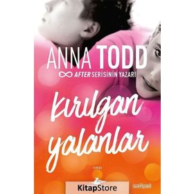 Kırılgan Yalanlar - Anna Todd