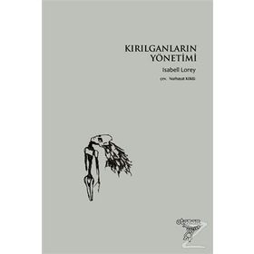 Kırılganların Yönetimi - Isabell Lorey