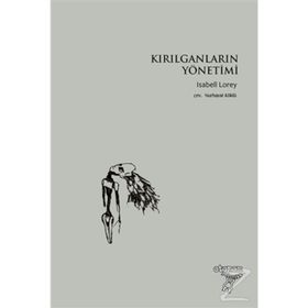 Kırılganların Yönetimi - Isabell Lorey