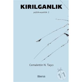 Kırılganlık Politika Politik 2 - Cemalettin N. Taşcı
