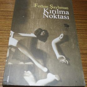 KIRILMA NOKTASI - FERHAN ŞAYLIMAN