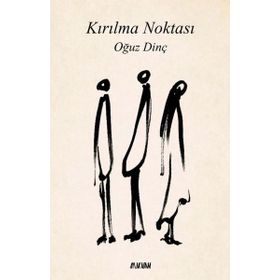 Kırılma Noktası Oğuz Dinç Aylak Adam Kültür Sanat Yayıncılık