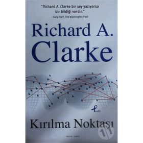KIRILMA NOKTASI - RICHARD A. CLARKE