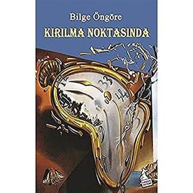 Kırılma Noktasında - Bilge Öngöre