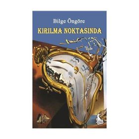 Kırılma Noktasında - Bilge Öngöre