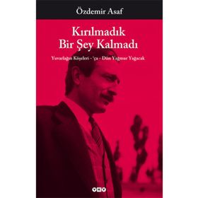 Kırılmadık Bir Şey Kalmadı - Özdemir Asaf