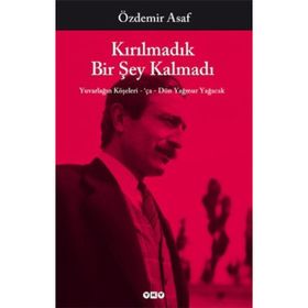 Kırılmadık Bir Şey Kalmadı - Özdemir Asaf