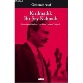 Kırılmadık Bir Şey Kalmadı - Özdemir Asaf